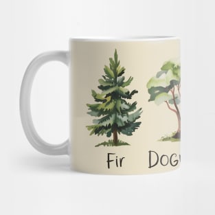 Subtle Anti Trump Fir Dogwood Tamarack Funny Tree Pun Political Nature Design Mug